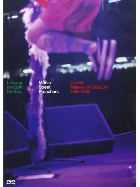 Manic Street Preachers - Leaving The 20Th Century: Cardiff Millennium Stadium 1999/2000