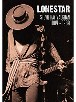 Stevie Ray Vaughan - 1984-1989 - Lonestar