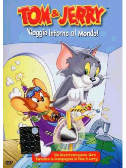 Tom & Jerry - Viaggio Intorno Al Mondo