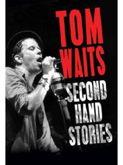 Tom Waits - Second Hand Stories