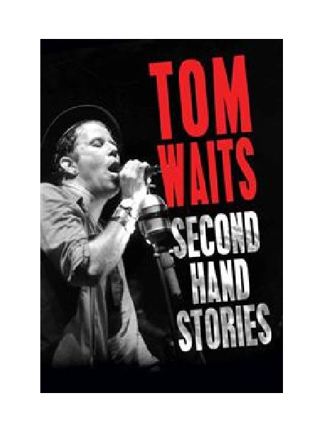 Tom Waits - Second Hand Stories