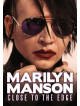 Marilyn Manson - Close To The Edge