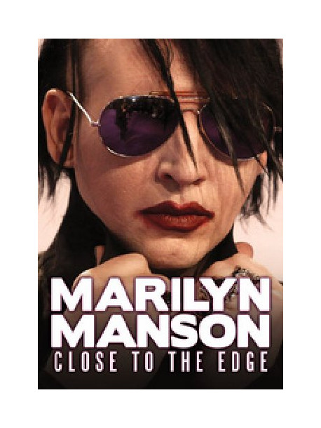 Marilyn Manson - Close To The Edge