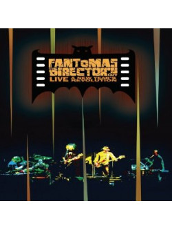 Fantomas - Director's Cut: A New Year's Revolution
