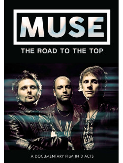 Muse - The Road To The Top