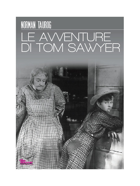 Avventure Di Tom Sawyer (Le)