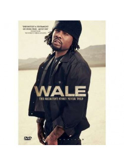 Wale - Greatest Story Never Told