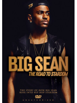 Big Sean - The Road To Stardom