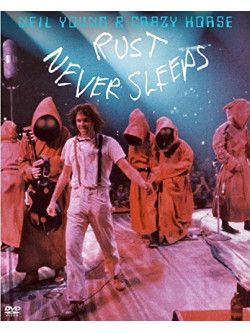 Neil Young & Crazy Horse - Rust Never Sleeps