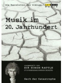 Sir Simon Rattle - Revolution Der Klange - Musik Im 20 Jahrhundert 6
