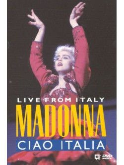Madonna - Ciao Italia Live From Italy