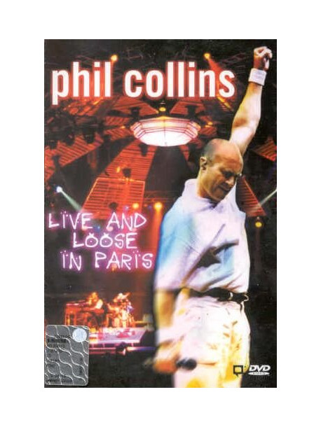 Phil Collins - Live & Loose In Paris