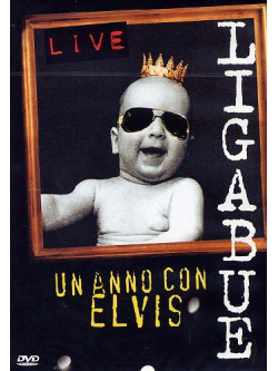 Ligabue - Un Anno Con Elvis