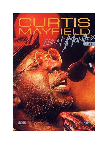 Curtis Mayfield - Live At Montreaux 1987