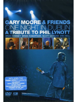 Gary Moore & Friends - One Night In Dublin