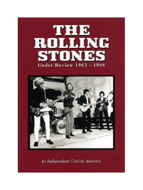 Rolling Stones - Under Review 1962-1966