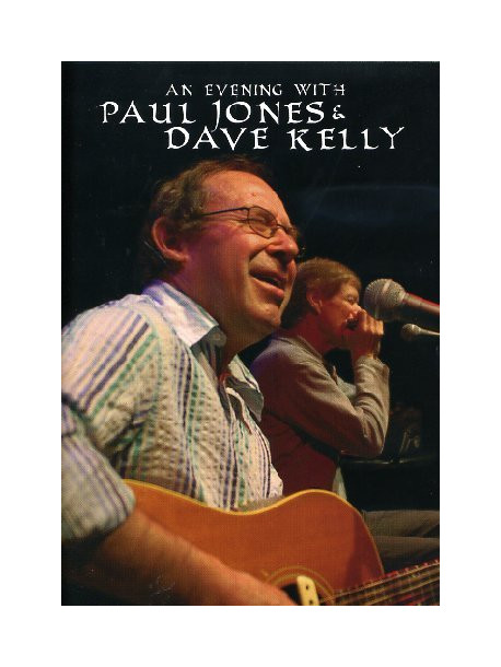 Paul Jones & Dave Kelly - An Evening With