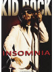 Kid Rock - Insomnia