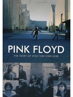 Pink Floyd - The Story Of Wish You Were Here