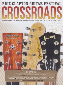 Eric Clapton - Crossroads Guitar Festival 2013