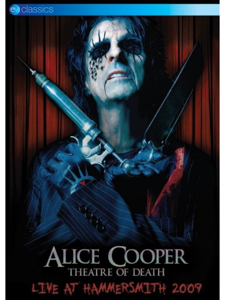 Alice Cooper - Theatre Of Death - Live At Hammersmith