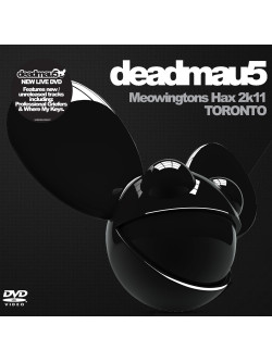 Deadmau5 - Meowingtons Hax 2k11   Toronto