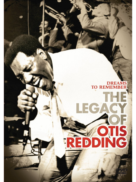 Otis Redding - Dreams To Remember: The Legacy Of