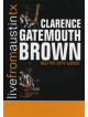 Clarence Gatemouth Brown - Live From Austin Tx