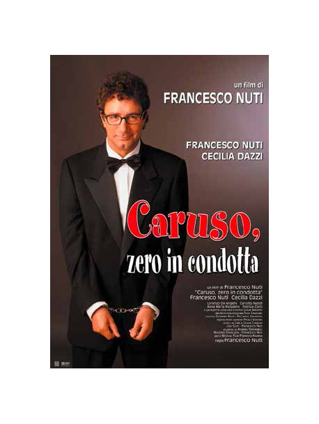 Caruso, Zero In Condotta