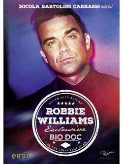 Robbie Williams - Exclusive Bio Doc