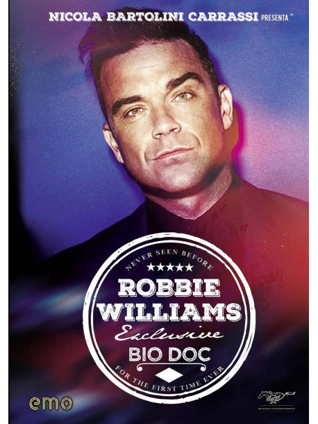 Robbie Williams - Exclusive Bio Doc