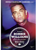 Robbie Williams - Exclusive Bio Doc