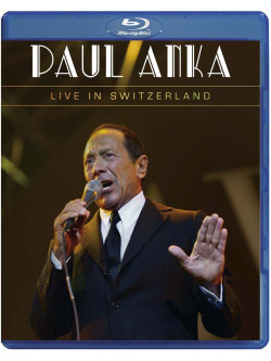 Paul Anka - Paul Anka Live In Switzerland