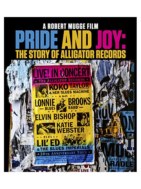 Pride And Joy: The Story Of Alligator Records