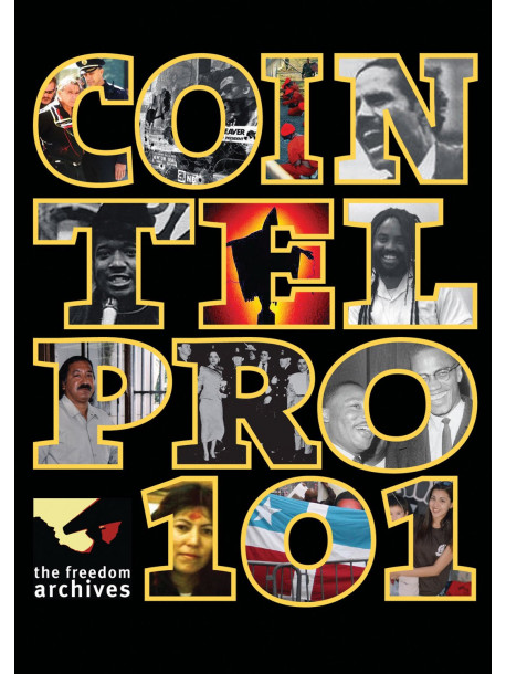 Feature Film - Freedom Archives: Cointelpro 101 [Edizione: Regno Unito]