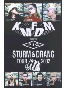 Kmfdm - Sturm & Drang Tour 2002