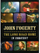 John Fogerty - The Long Road Home - In Concert