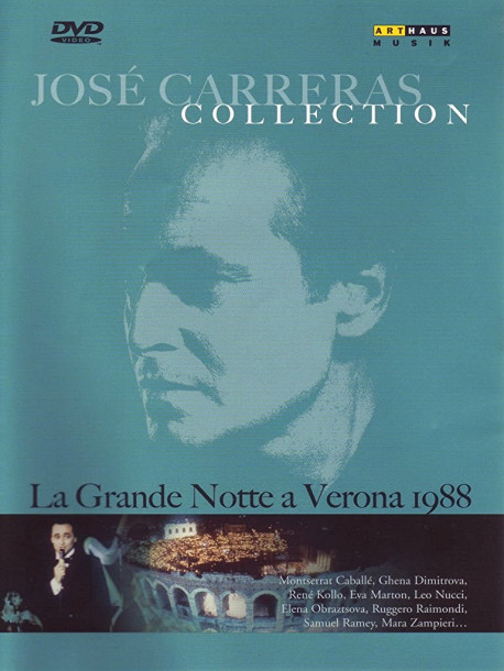 Jose' Carreras Collection - La Grande Notte A Verona 1988