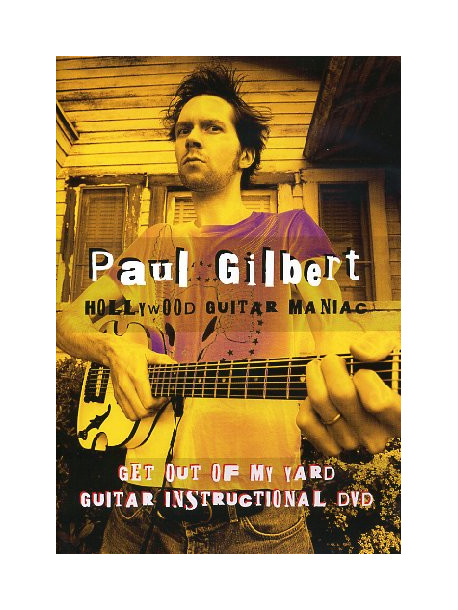 Paul Gilbert - Get Out Of My Yard