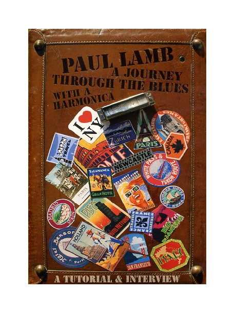 Paul Lamb - A Journey Through The Blues With A Harmonica