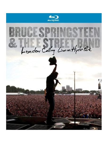 Bruce Springsteen & The E Street Band - London Calling - Live In Hyde Park