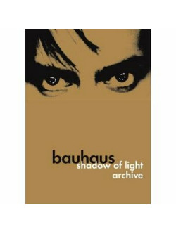 Bauhaus - Shadow Of Light-archive
