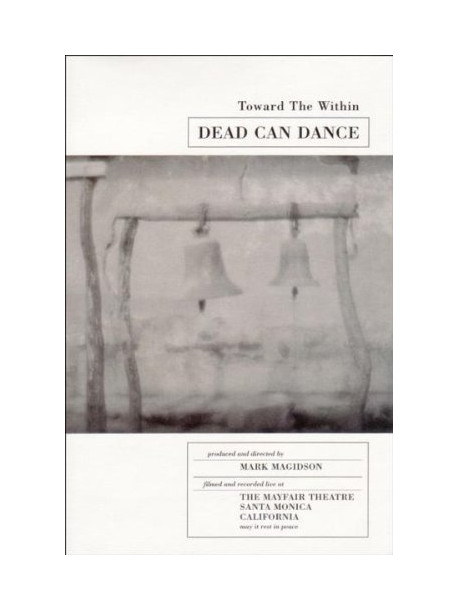 Dead Can Dance - Toward The Within