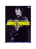 Johnny Thunders - Who's Been Talking