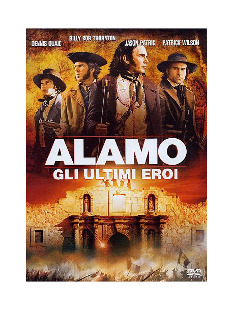 Alamo - Gli Ultimi Eroi