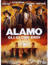 Alamo - Gli Ultimi Eroi