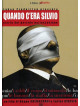 Quando C'Era Silvio