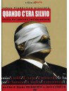 Quando C'Era Silvio