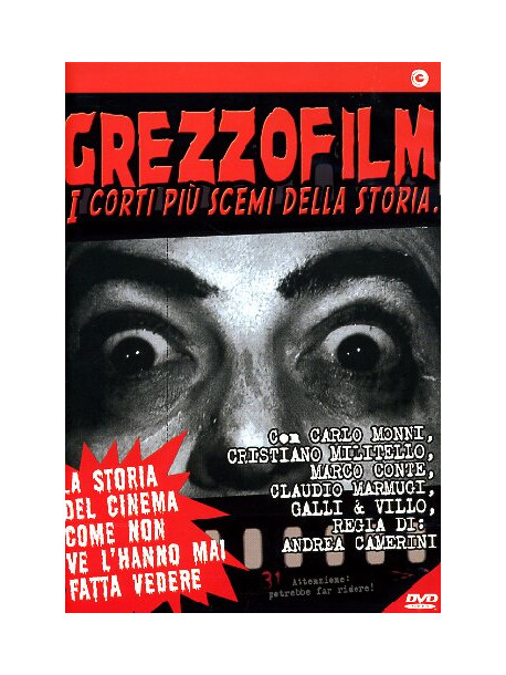 Grezzofilm - I Corti Piu' Scemi Della Storia
