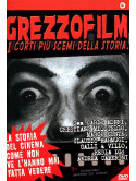 Grezzofilm - I Corti Piu' Scemi Della Storia